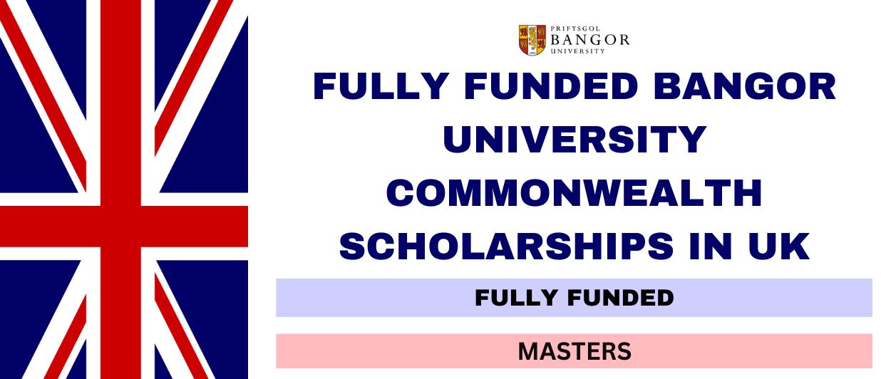 Prifysgol Bangor University Commonwealth Master’s Scholarship