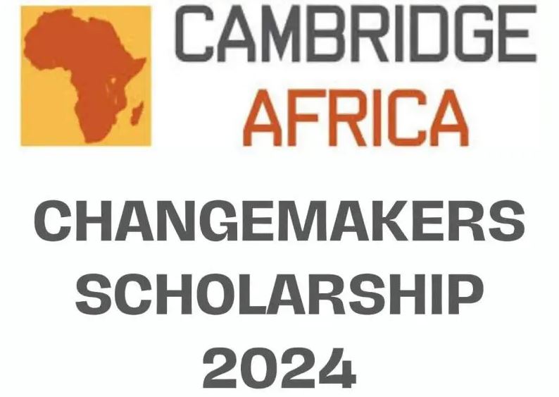 Cambridge Africa Changemakers Scholarship for African Students