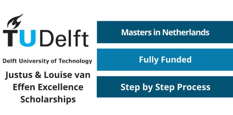 Justus & Louise Van Effen Excellence Scholarships at TUDelft