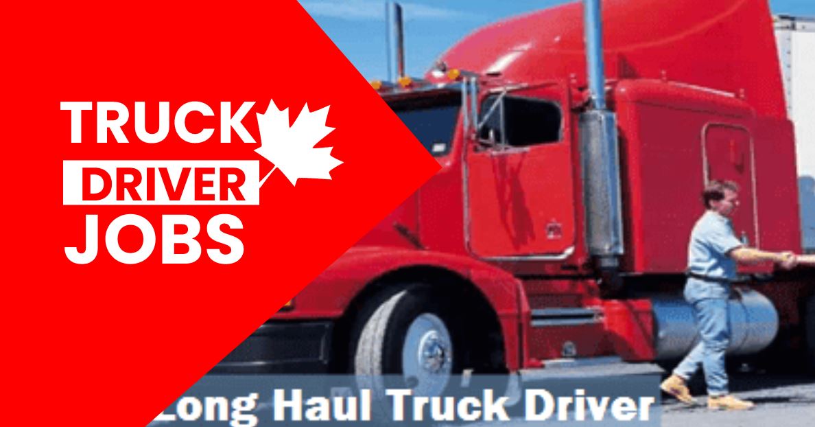 Truck Driving Jobs in Canada With Visa Sponsorship